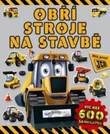 Obří stroje na stavbě