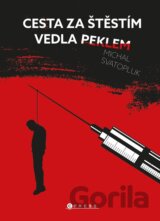 Cesta za štěstím vedla peklem