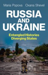 Russia and Ukraine: Entangled Histories, Diverging States