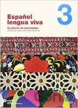 Espanol Lengua Viva 3 - Cuaderno de actividades +CD +CD-ROM