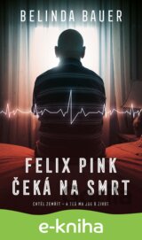 Felix Pink čeká na smrt