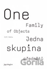 One Family of Objects/Jedna skupina předmětů