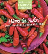 I Viva la vida! - kuchařka z edice Apetit na cestách -  Latinská Amerika