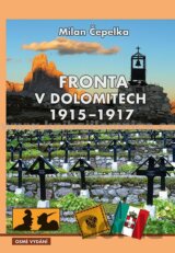 Fronta v Dolomitech 1915-1917