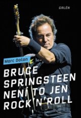 Bruce Springsteen - Není to jen rock'n'roll