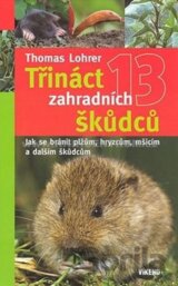 Třináct zahradních škůdců