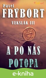 Vekslák 3 - A po nás potopa