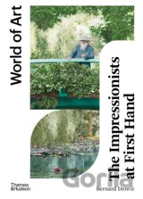 The Impressionists at First Hand