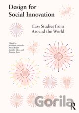 Design for Social Innovation: Case Studies from Around the World