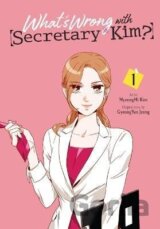What´s Wrong with Secretary Kim?