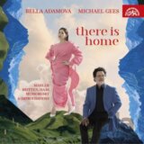 There Is Home (Bella Adamova, Michael Gees)