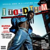 Burna Boy: I Told Them...