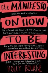 The Manifesto on How to be Interesting