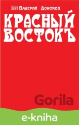 Krasny`j Vostok`` / Červený Východ