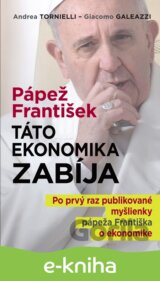 Pápež František: Táto ekonomika zabíja