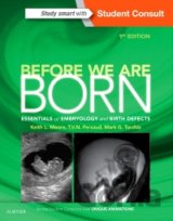 Before We Are Born: Essentials of Embryology... (Keith L. Moore BA MSc PhD DSc F