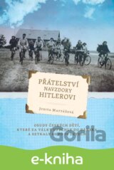 Přátelství navzdory Hitlerovi