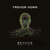 Trevor Horn: Echoes: Ancient And Modern