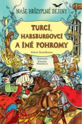 Turci, Habsburgovci a iné pohromy