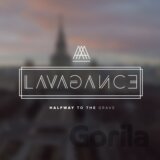 LAVAGANCE: HALFWAY TO THE GRAVE