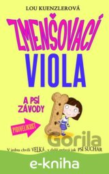 Zmenšovací Viola a psí závody