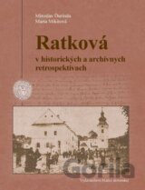Ratková v historických a archívnych retrospektívach