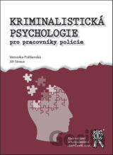 Kriminalistická psychologie pro pracovníky policie