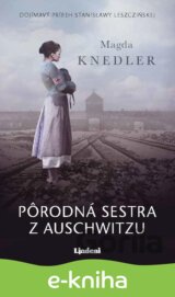 Pôrodná sestra z Auschwitzu