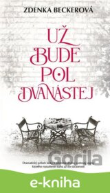 Už bude pol dvanástej
