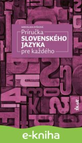 Príručka slovenského jazyka pre každého