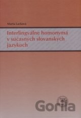 Interlingválne homonymá v súčasných slovanských jazykoch