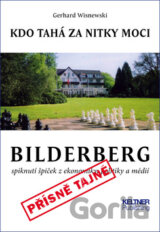 Bilderberg: Kdo tahá za nitky moci