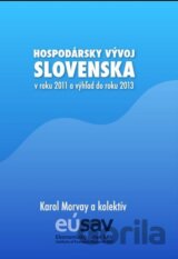 Hospodársky vývoj Slovenska v roku 2011 a výhľad do roku 2013