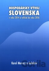 Hospodársky vývoj Slovenska v roku 2014 a výhľad do roku 2016