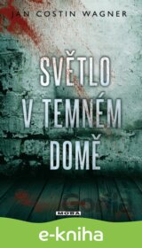 Světlo v temném domě