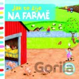 Jak to žije na farmě
