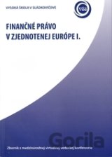 Finančné právo v zjednotenej Európe I.