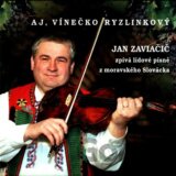 Jan Zaviačič: Aj, vínečko ryzlinkový
