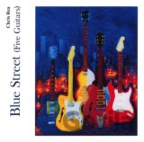 Chris Rea: Blue Street Five Guitars