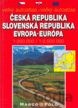 Velký autoatlas - Veľký autoatlas Česká republika, Slovenská republika, Evropa - Európa