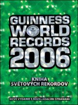 GUINNESS WORLD RECORDS 2006 - Kniha svetových rekordov