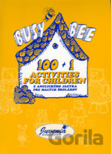 Busy Bee: 100 + 1 Activites for children