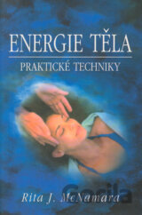 Energie těla - Praktické techniky