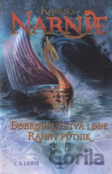 Dobrodružstvá lode Ranný pútnik - Kroniky Narnie (kniha 5)