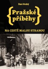 Pražské příběhy 1: Na cestě Malou stranou