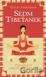Sedm Tibeťanek - Tajemství chuti do života