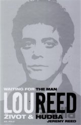 Lou Reed: Waiting for the Man