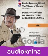 Poslechy v angličtině – The Village of Ghosts – audiokniha