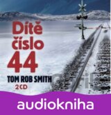 Dítě číslo 44 - 2 CD (Tom Rob Smith)