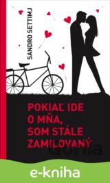 Pokiaľ ide o mňa, som stále zamilovaný